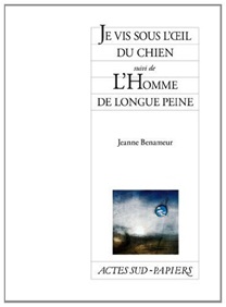 Actes Sud : Je vis sous l'oeil du chien / L'Homme de longue peine