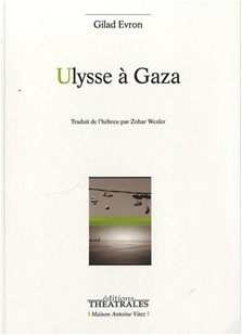 Editions Théâtrales : Ulysse à Gaza