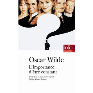 Editions Gallimard – Collection Folio Théâtre : L'importance d'être constant d’Oscar Wilde