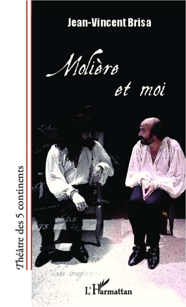 Editions L'Harmattan : Moliere et moi
