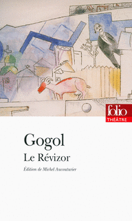 Editions Gallimard : Le Révizor de Nicolas Gogol (Folio Théâtre)
