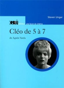 L'Arche Editeur : Cléo de 5 à 7 d'Agnès Varda par Steven Ungar