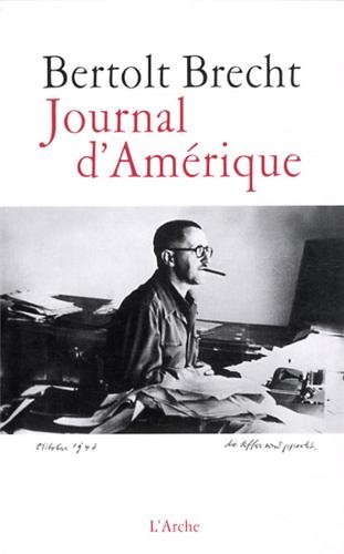 L'Arche éditeur : Journal d'Amérique de Bertolt Brecht