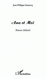 L'Harmattan : Ana et Moi
