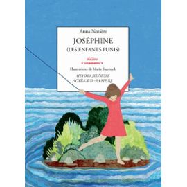 Actes Sud Papiers : Joséphine (les enfants punis)