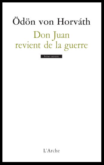 L'Arche éditeur : Don Juan revient de la guerre