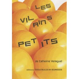 éditions théâtrales jeunesse : Les vilains petits