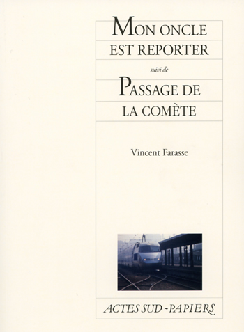 Actes Sud papiers : Vincent Farasse
