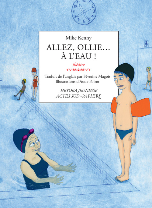 Actes Sud : Allez, Ollie…A l'eau !