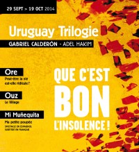 Théâtre : Trilogie Uruguay