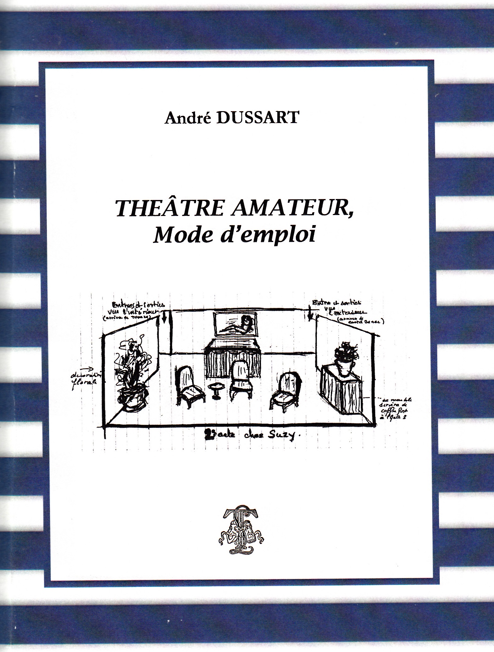 Nouvelle Librairie théâtrale : Théâtre amateur, mode d'emploi