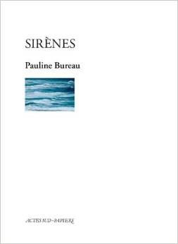 Actes Sud : Sirènes de Pauline Bureau