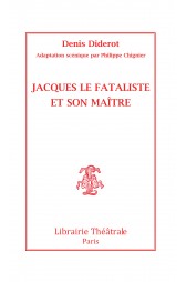 Librairie théâtrale : Jacques le fataliste et son maître