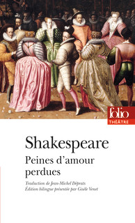 Editions Folio : "Peines d'amour perdues" de Shakespeare