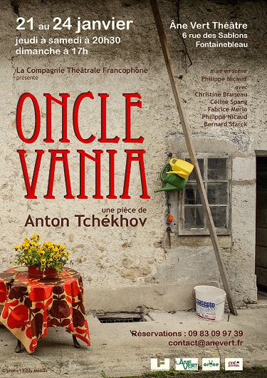 Théâtre : Oncle Vania à l'Ane Vert Théâtre de Fontainebleau dans une mes de Philippe Nicaud