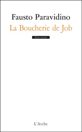 Arche éditeur : "La Boucherie de Job" par Fausto Paravidino