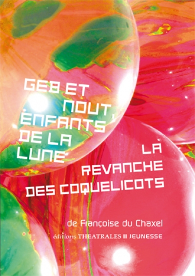 Éditions Théâtrales Jeunesse : Francoise du Chaxel à l'honneur !