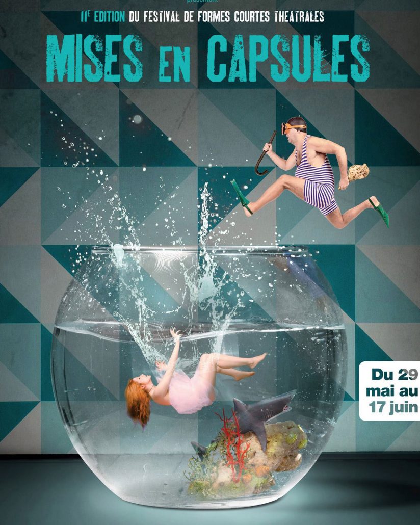 Théâtre : Coup d'envoi du 11 ème Festival Mises en capsules le 29 Mai !