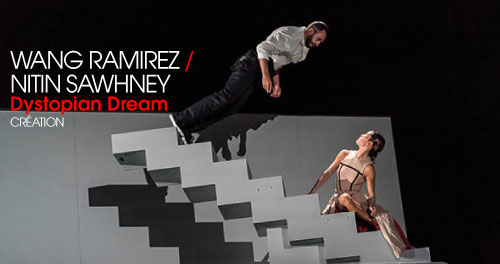 Danse : "Dystopian Dream" une création brillante de Wang Ramirez / Nitin Sawhney