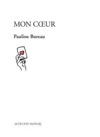 Actes sud papiers : "Mon coeur" de Pauline Bureau