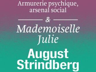 Théâtrothèque : « Mademoiselle Julie, armurerie psychique et arsenal social » de Sandra Lucbert